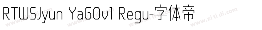 RTWSJyun YaG0v1 Regu字体转换